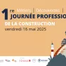 1ère Journée Professionnelle de la Construction 